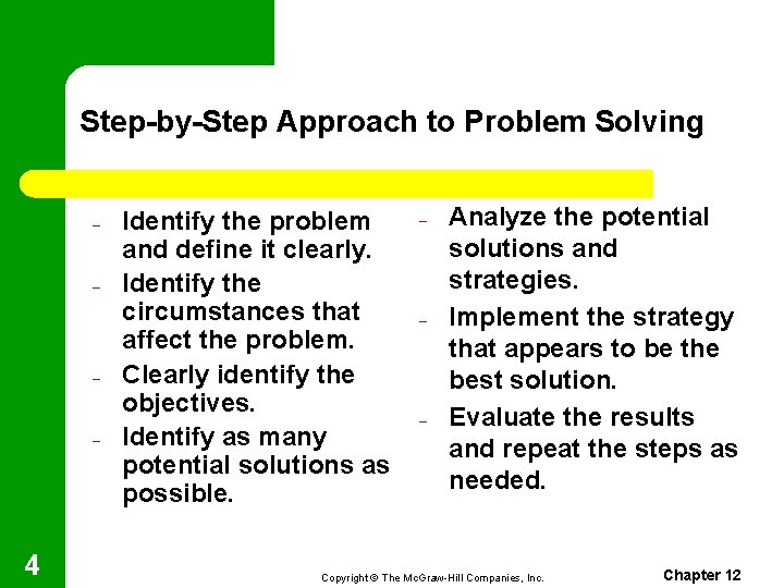 Step-by-Step Approach to Problem Solving – – 4 Identify the problem and define it