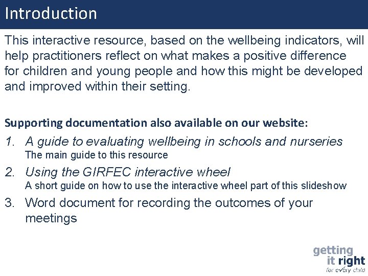 Introduction This interactive resource, based on the wellbeing indicators, will help practitioners reflect on