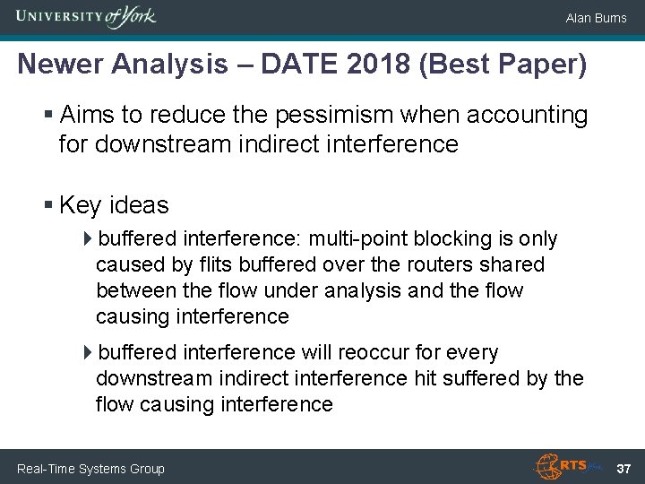 Alan Burns Newer Analysis – DATE 2018 (Best Paper) § Aims to reduce the