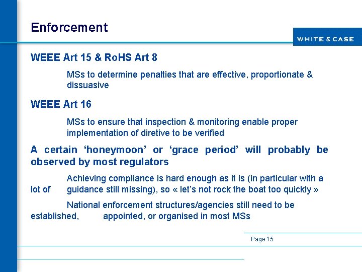 Enforcement WEEE Art 15 & Ro. HS Art 8 MSs to determine penalties that