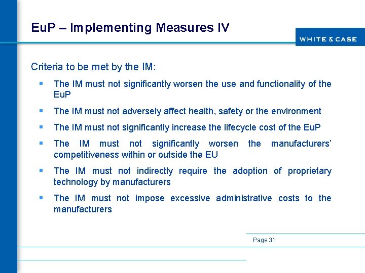 Eu. P – Implementing Measures IV Criteria to be met by the IM: §