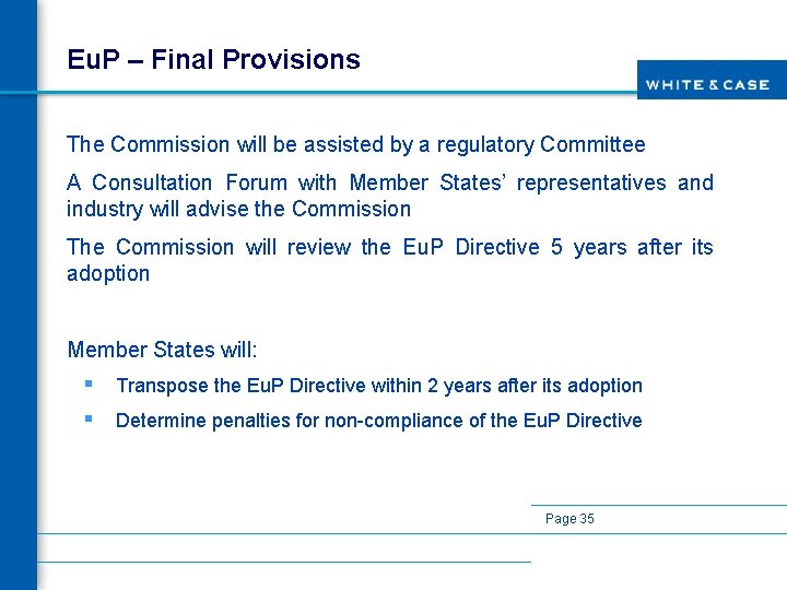 Eu. P – Final Provisions The Commission will be assisted by a regulatory Committee