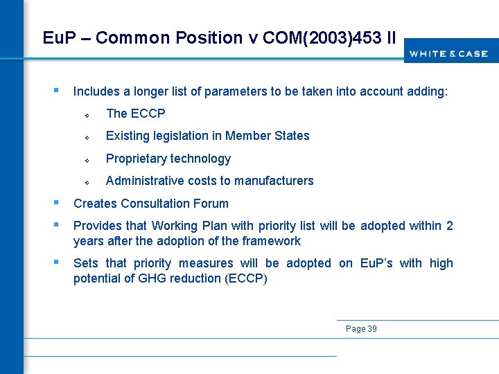 Eu. P – Common Position v COM(2003)453 II § Includes a longer list of