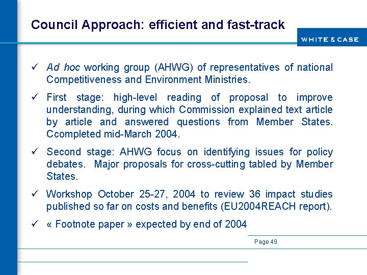 Council Approach: efficient and fast-track ü Ad hoc working group (AHWG) of representatives of