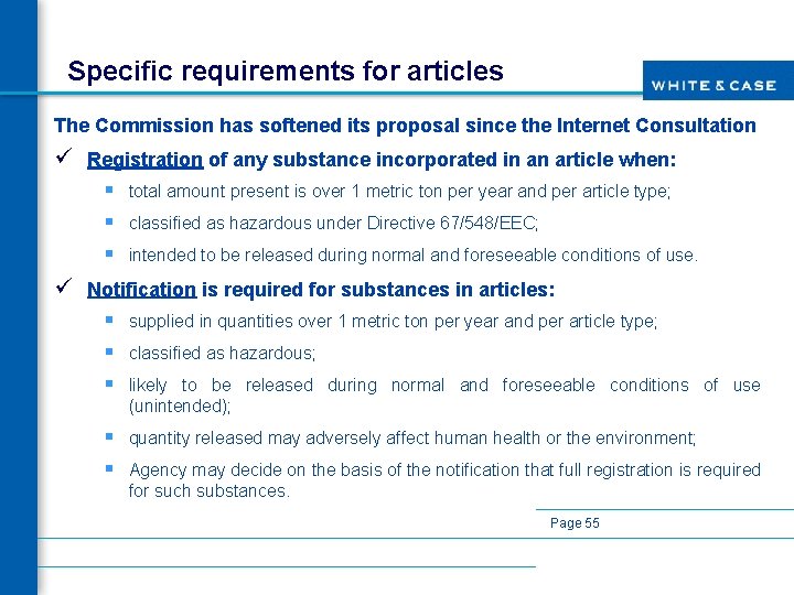 Specific requirements for articles The Commission has softened its proposal since the Internet Consultation