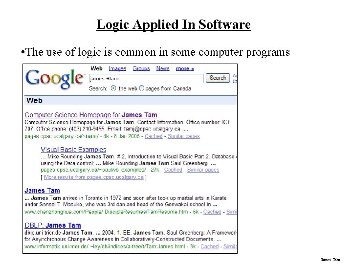 Logic Applied In Software • The use of logic is common in some computer Logic Applied In Software • The use of logic is common in some computer