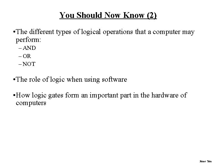 You Should Now Know (2) • The different types of logical operations that a You Should Now Know (2) • The different types of logical operations that a