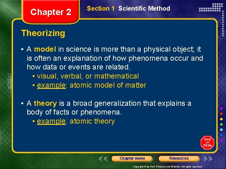 Chapter 2 Section 1 Scientific Method Theorizing • A model in science is more