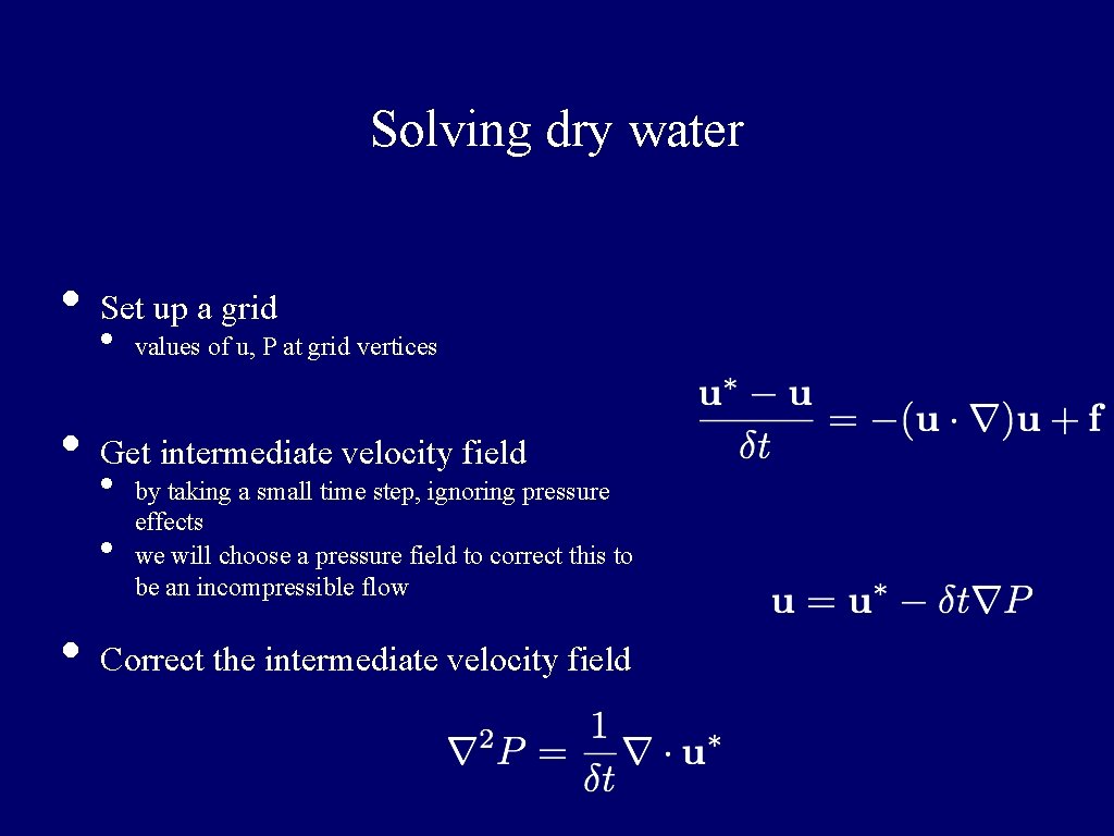 Solving dry water • • • Set up a grid • values of u,