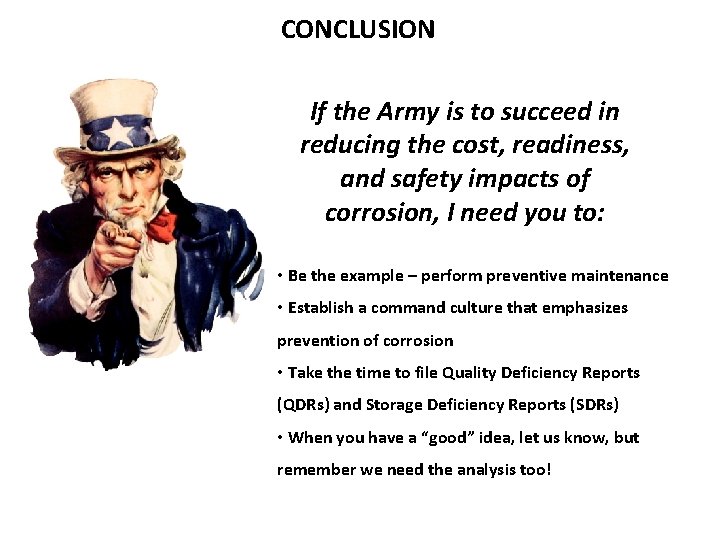 CONCLUSION If the Army is to succeed in reducing the cost, readiness, and safety