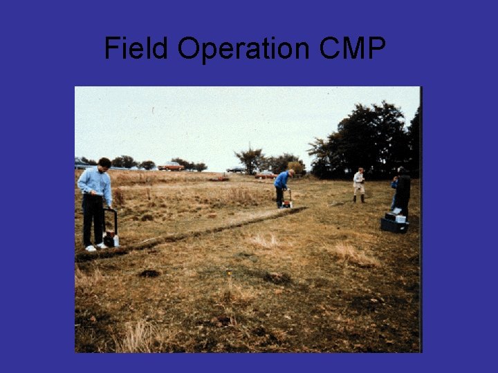 Field Operation CMP 