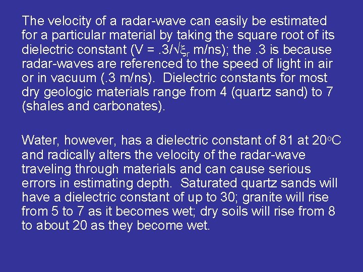 The velocity of a radar-wave can easily be estimated for a particular material by