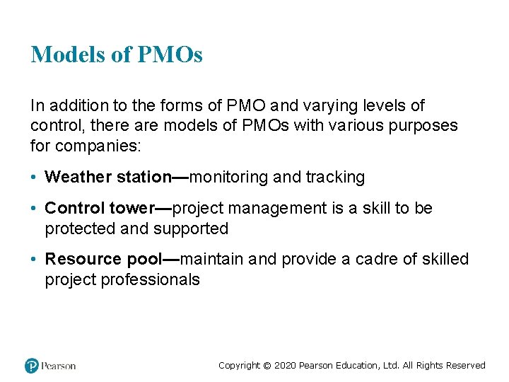 Models of PMOs In addition to the forms of PMO and varying levels of