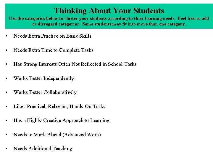 Thinking About Your Students Use the categories below to cluster your students according to