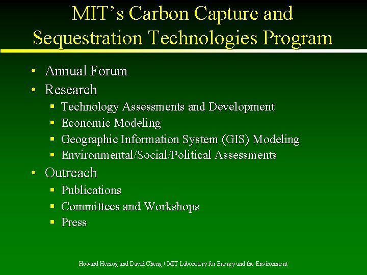 MIT’s Carbon Capture and Sequestration Technologies Program • Annual Forum • Research § §