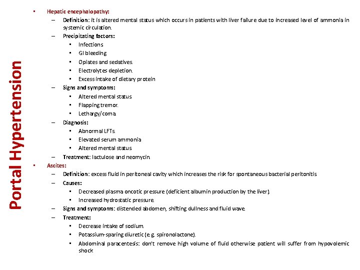 Portal Hypertension • • Hepatic encephalopathy: – Definition: it is altered mental status which