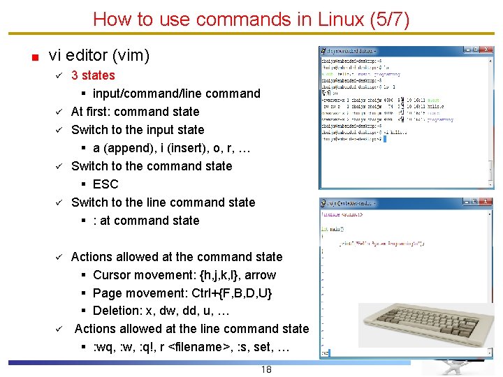 How to use commands in Linux (5/7) vi editor (vim) ü ü ü ü