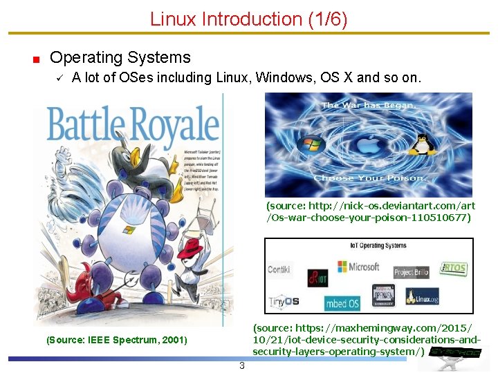 Linux Introduction (1/6) Operating Systems ü A lot of OSes including Linux, Windows, OS