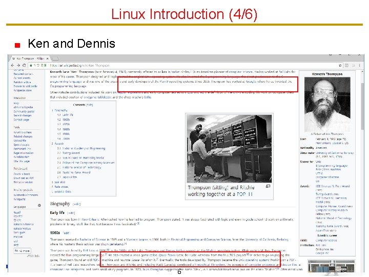 Linux Introduction (4/6) Ken and Dennis 6 