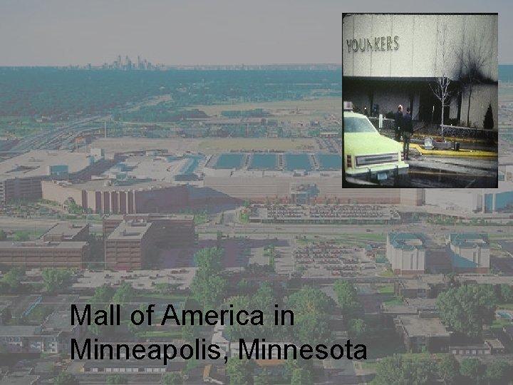 Mall of America in Minneapolis, Minnesota © 2004 National Fire Protection Association 