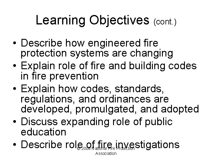Fire Prevention Lesson 3 Learning Objectives Explain significance