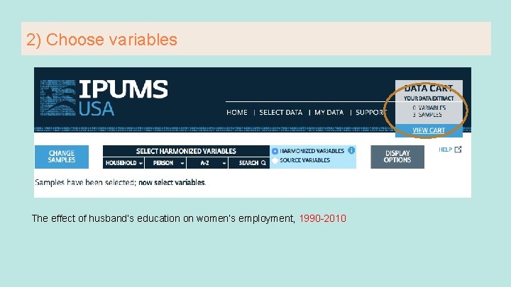2) Choose variables The effect of husband’s education on women’s employment, 1990 -2010 