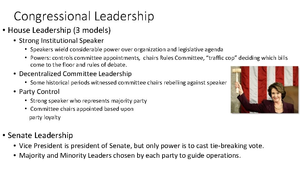 Congressional Leadership • House Leadership (3 models) • Strong Institutional Speaker • Speakers wield
