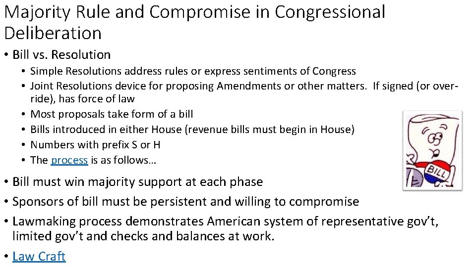 Majority Rule and Compromise in Congressional Deliberation • Bill vs. Resolution • Simple Resolutions