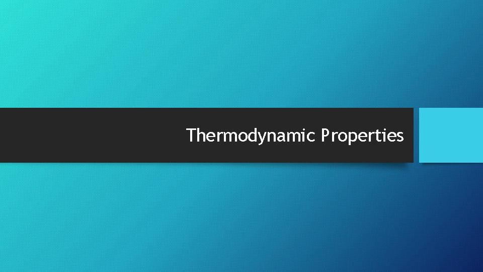 Thermodynamic Properties 