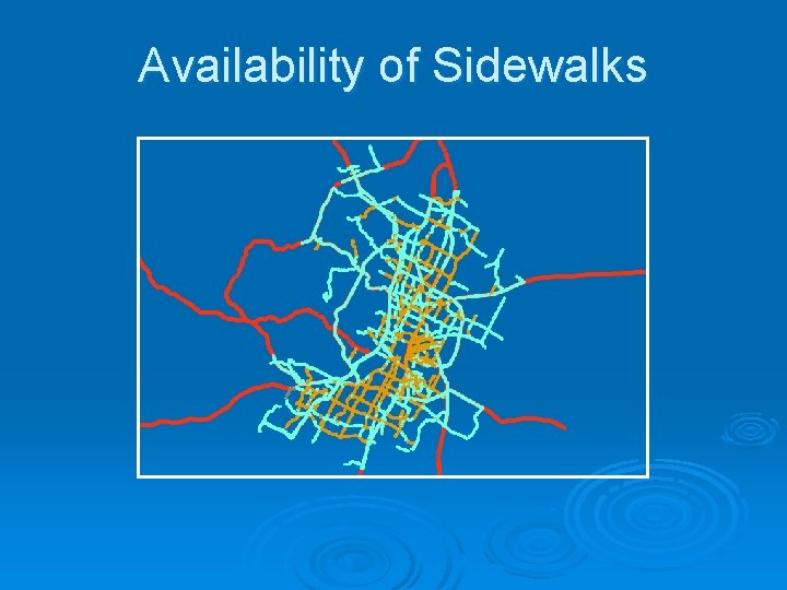 Availability of Sidewalks 