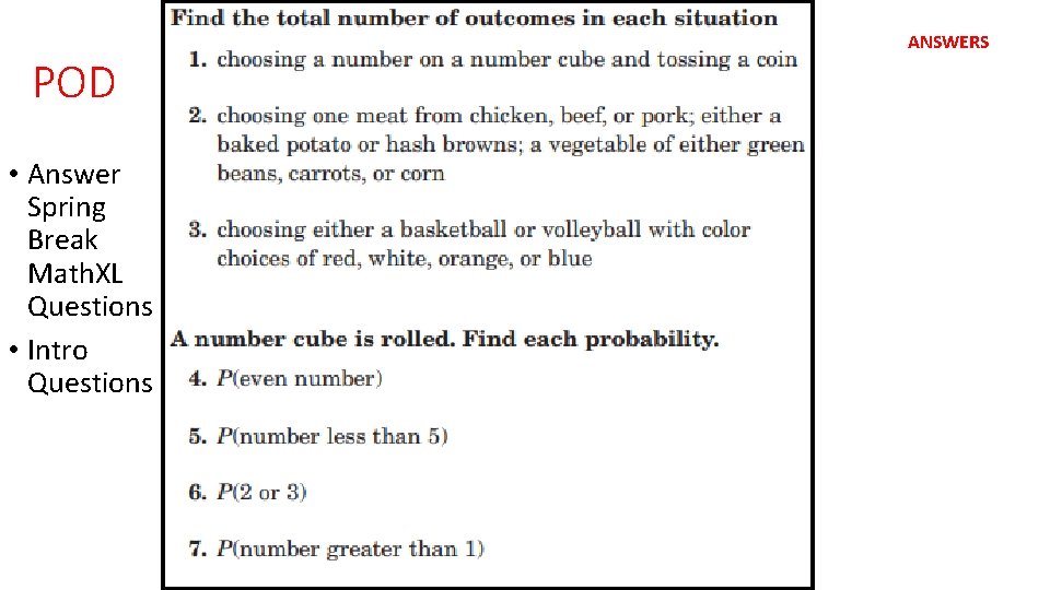 POD • Answer Spring Break Math. XL Questions • Intro Questions ANSWERS 