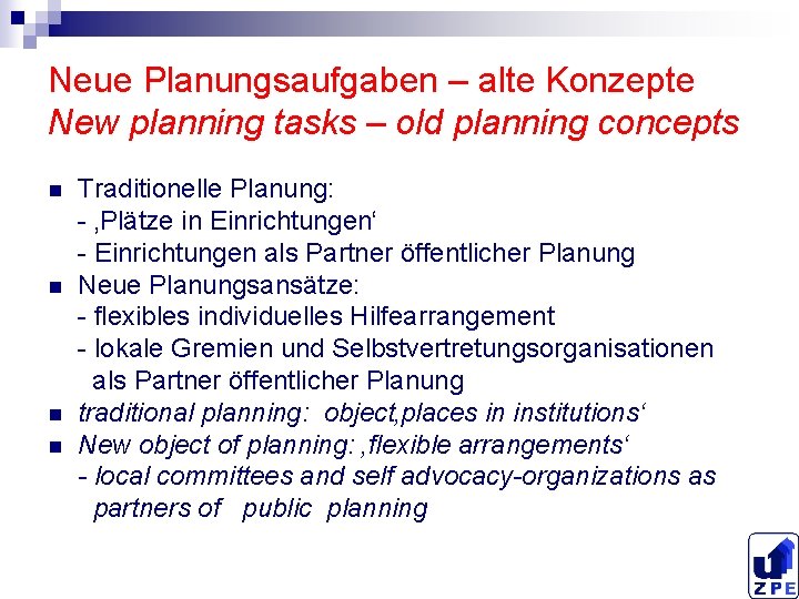 Neue Planungsaufgaben – alte Konzepte New planning tasks – old planning concepts n n