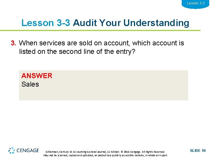 Lesson 3 -3 Audit Your Understanding 3. When services are sold on account, which