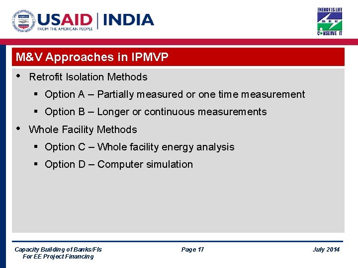 M&V Approaches in IPMVP • Retrofit Isolation Methods § Option A – Partially measured