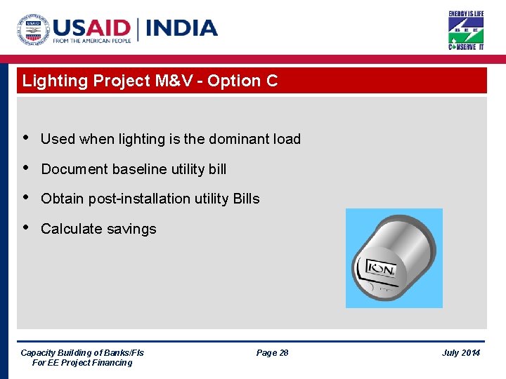 Lighting Project M&V - Option C • Used when lighting is the dominant load