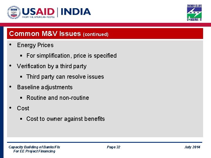 Common M&V Issues (continued) • Energy Prices § For simplification, price is specified •