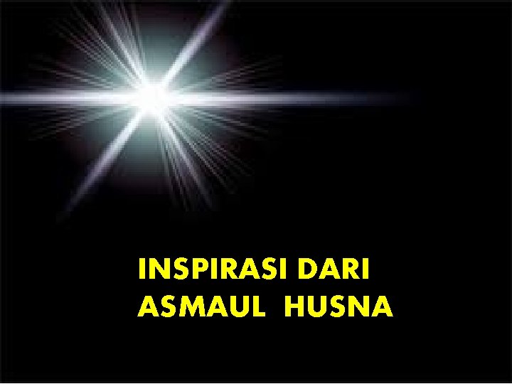 INSPIRASI DARI ASMAUL HUSNA 