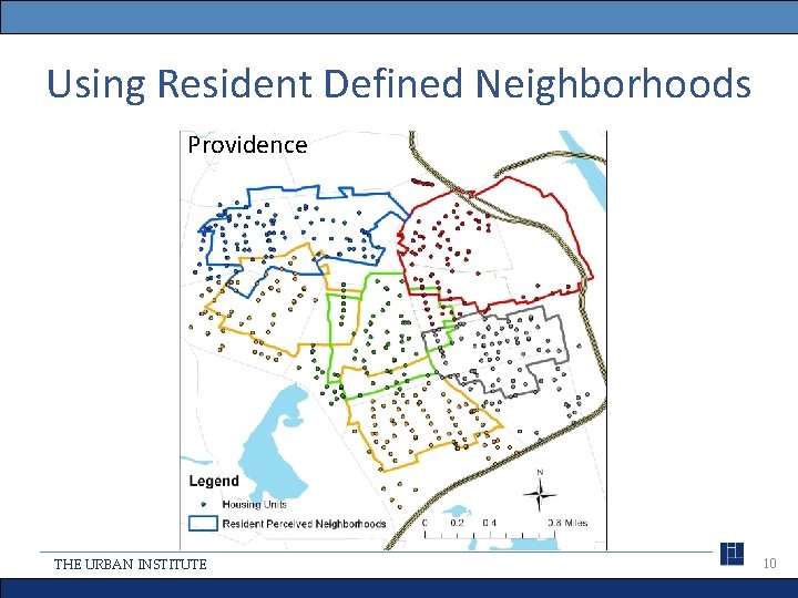 Using Resident Defined Neighborhoods Providence THE URBAN INSTITUTE 10 