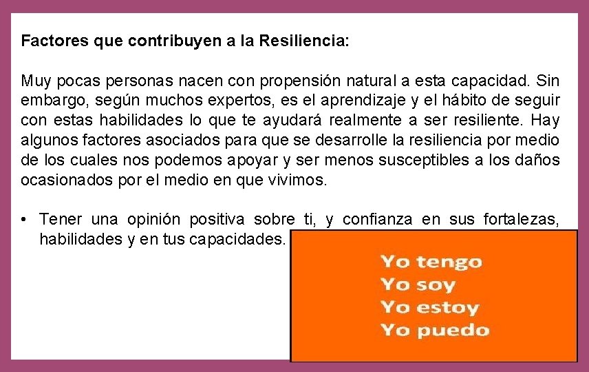 Factores que contribuyen a la Resiliencia: Muy pocas personas nacen con propensión natural a