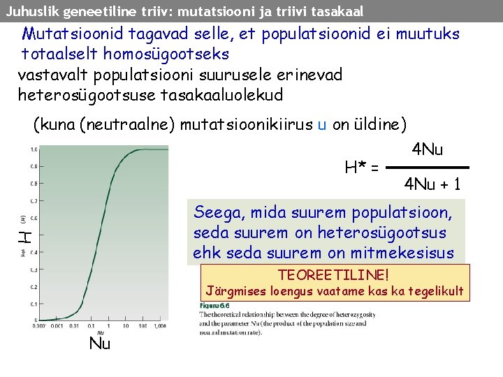 Juhuslik geneetiline triiv: mutatsiooni ja triivi tasakaal Mutatsioonid tagavad selle, et populatsioonid ei muutuks