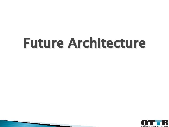 Future Architecture 