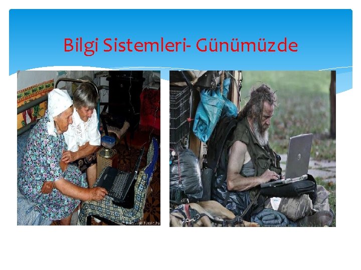 Bilgi Sistemleri Günümüzde 