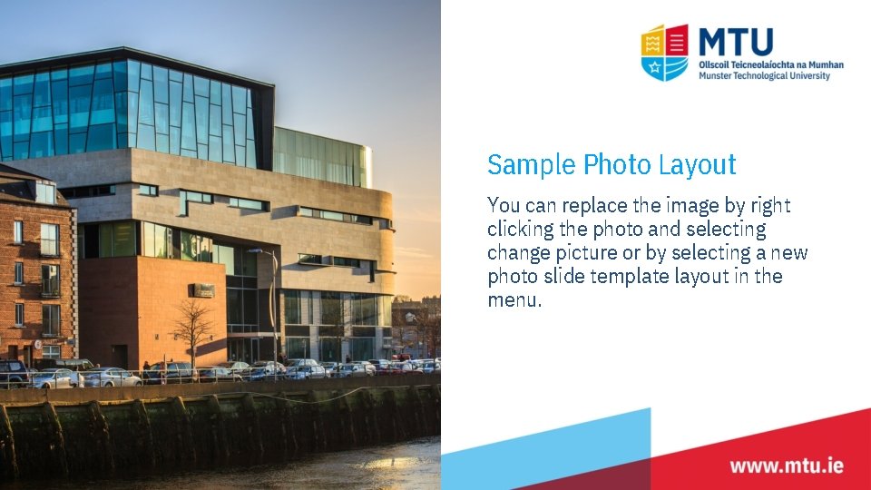 Sample Photo Layout You can replace the image by right clicking the photo and