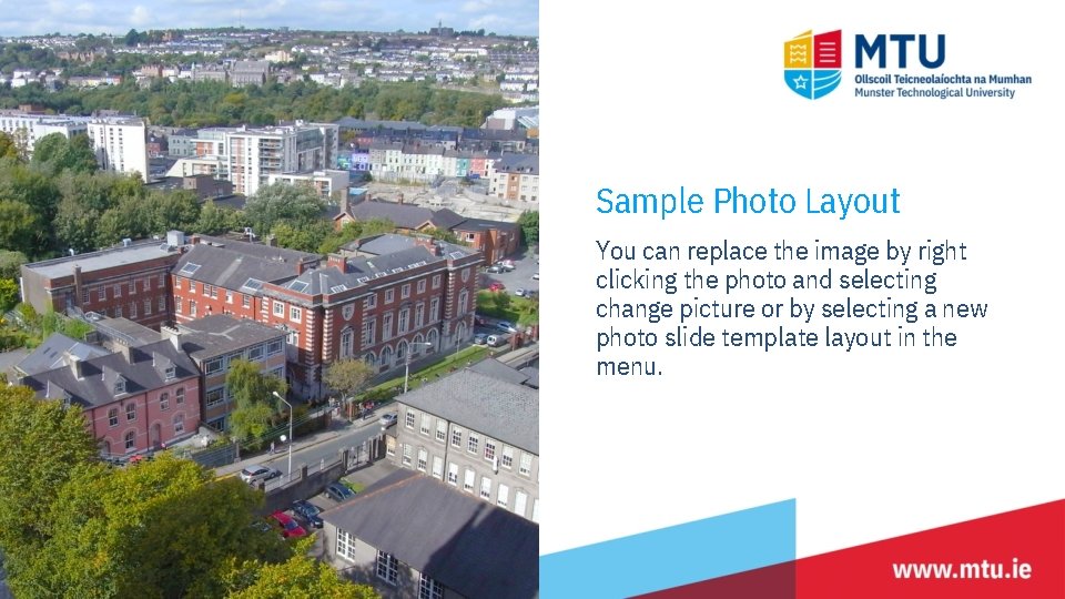 Sample Photo Layout You can replace the image by right clicking the photo and