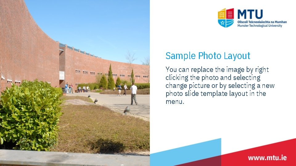 Sample Photo Layout You can replace the image by right clicking the photo and