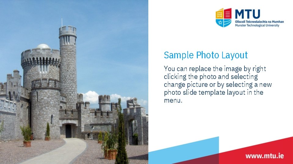 Sample Photo Layout You can replace the image by right clicking the photo and