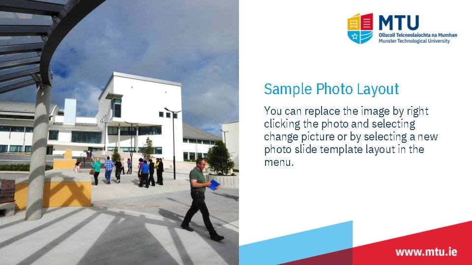 Sample Photo Layout You can replace the image by right clicking the photo and