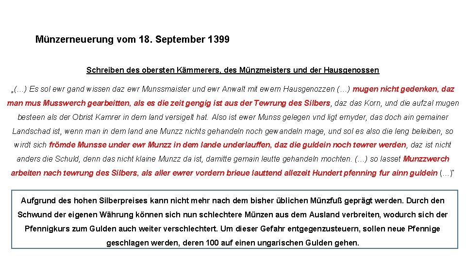 Münzerneuerung vom 18. September 1399 Schreiben des obersten Kämmerers, des Münzmeisters und der Hausgenossen
