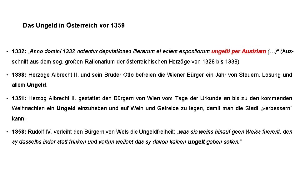 Das Ungeld in Österreich vor 1359 • 1332: „Anno domini 1332 notantur deputationes literarum