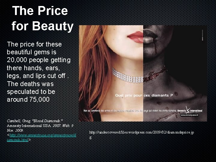 The Price for Beauty The price for these beautiful gems is 20, 000 people